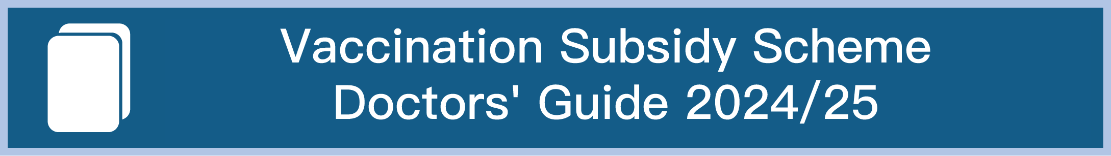 Vaccination Subsidy Scheme Doctors' Guide 2024/25