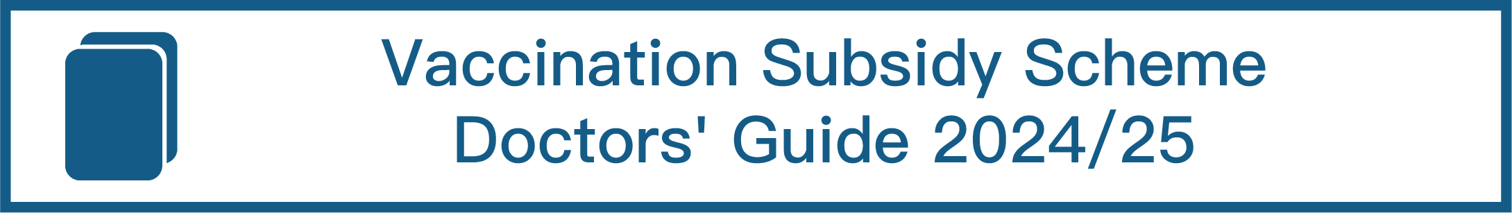 Vaccination Subsidy Scheme Doctors' Guide 2024/25